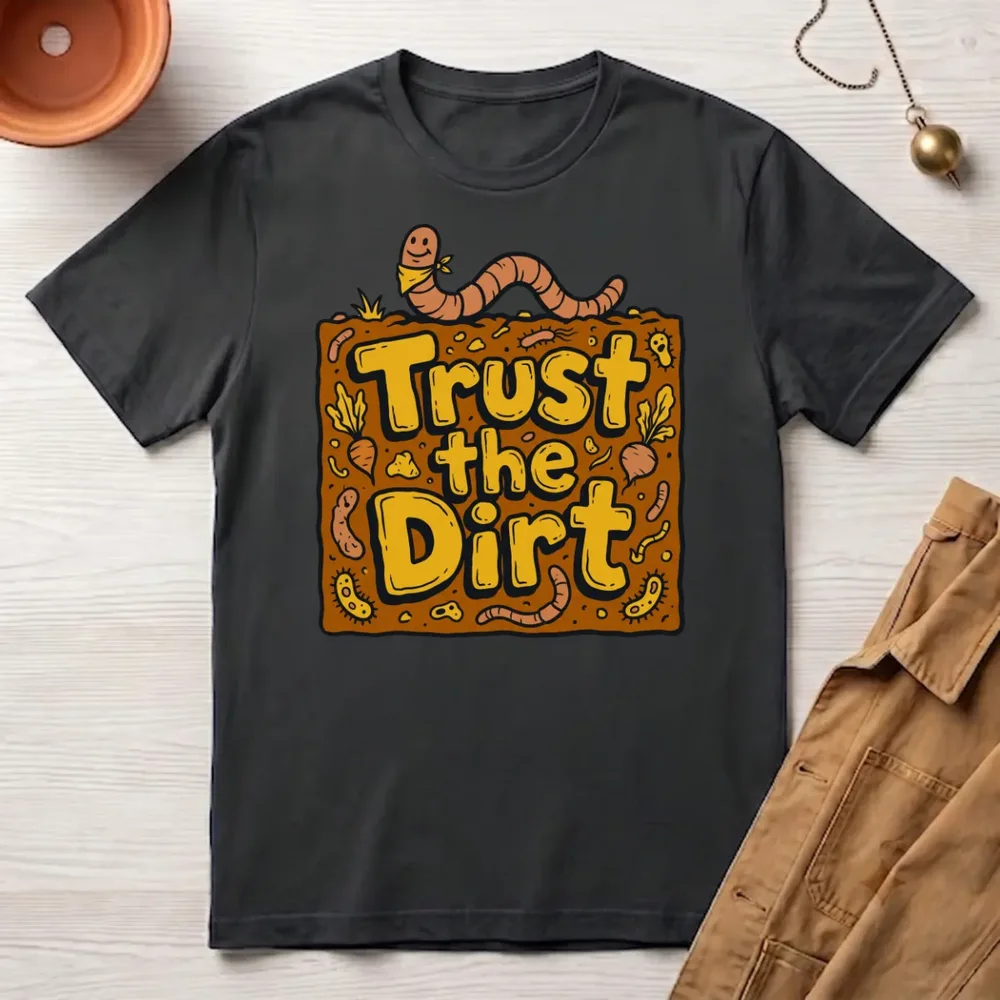 Trust the Dirt
